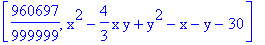 [960697/999999, x^2-4/3*x*y+y^2-x-y-30]